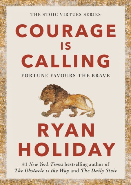 Courage Is Calling - Fortune Favours the Brave
