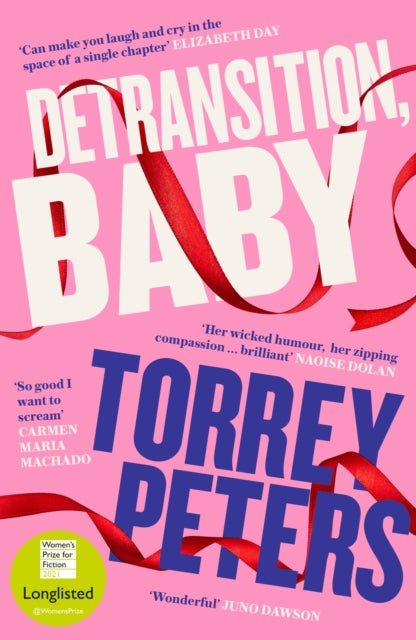 Detransition, Baby - Longlisted for the Women's Prize 2021 and Top Ten The Times Bestseller