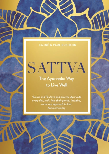 Sattva - The Ayurvedic Way to Live Well