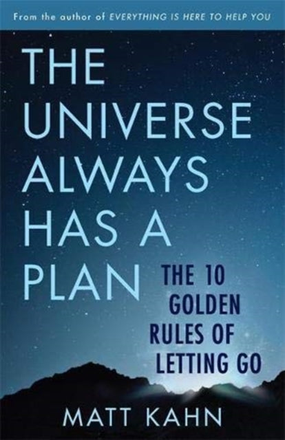 Universe Always Has a Plan