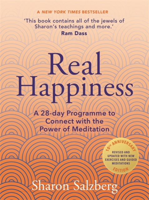 Real Happiness - A 28-day Programme to Connect with the Power of Meditation