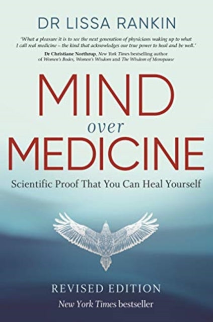 Mind Over Medicine - Scientific Proof That You Can Heal Yourself