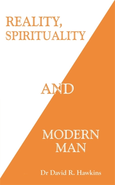 Reality, Spirituality, and Modern Man