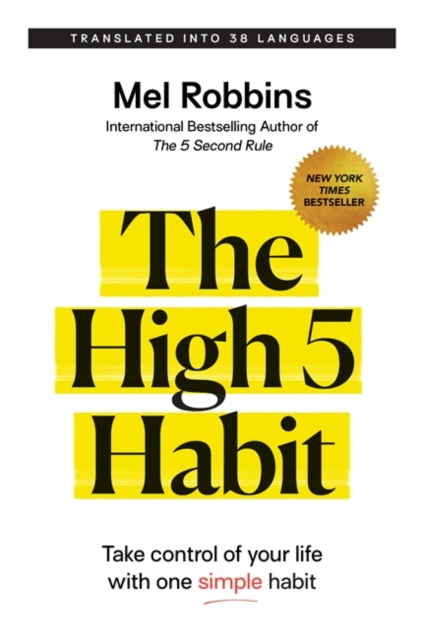 The High 5 Habit - Take Control of Your Life with One Simple Habit