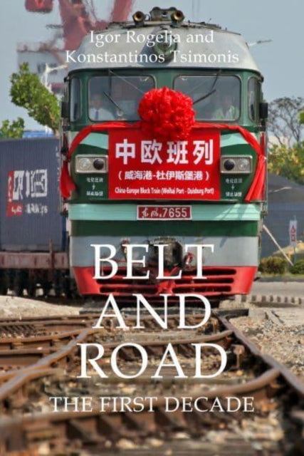 Belt and Road - The First Decade