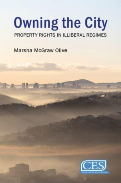 Owning the City - Property Rights in Authoritarian Regimes