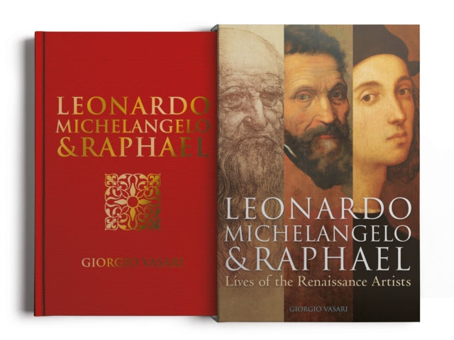 Leonardo, Michelangelo & Raphael - Lives of the Renaissance Artists