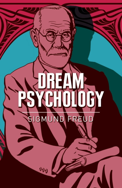 Dream Psychology - Psychoanalysis for Beginners