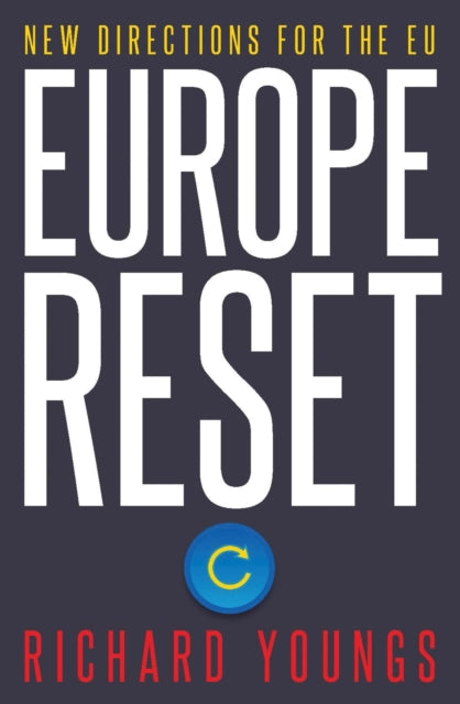 EUROPE RESET: NEW DIRECTIONS FOR THE EU