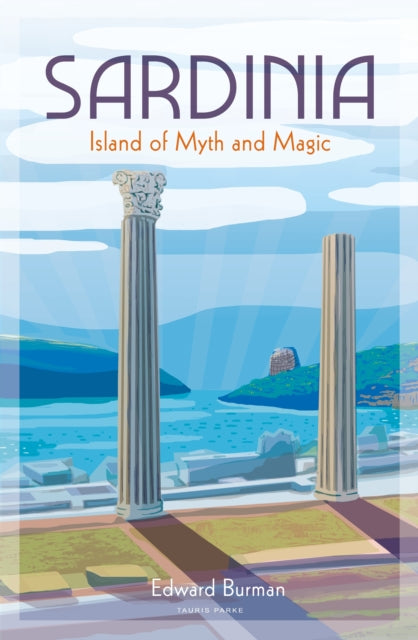Sardinia - Island of Myth and Magic