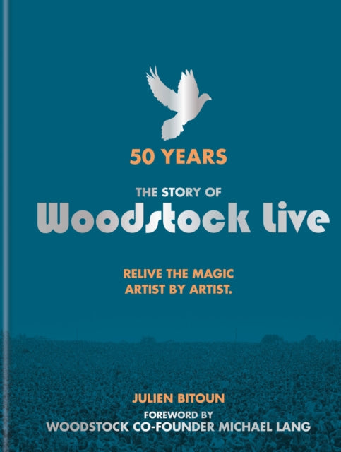 50 Years: The Story of Woodstock Live - Relive the Magic, Artist by Artist