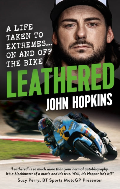 Leathered - A life taken to extremes... on and off the bike