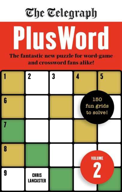 The Telegraph PlusWord 2 - 150 puzzles for Word-game and Crossword fans alike