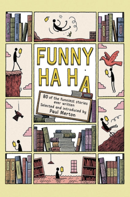 Funny Ha, Ha - 80 of the Funniest Stories Ever Written