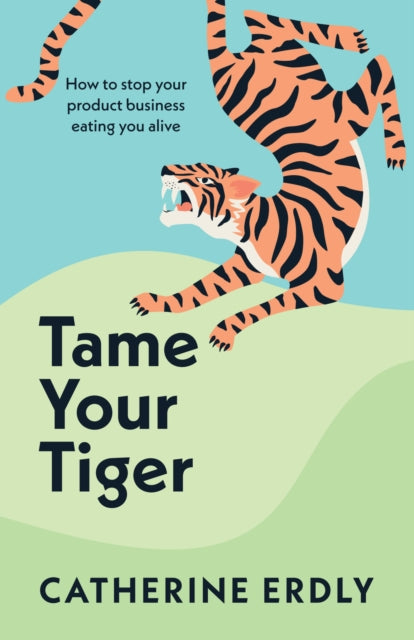 Tame Your Tiger