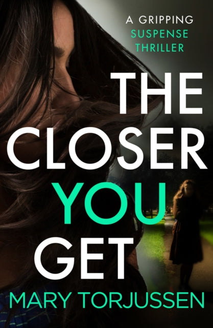 Closer You Get