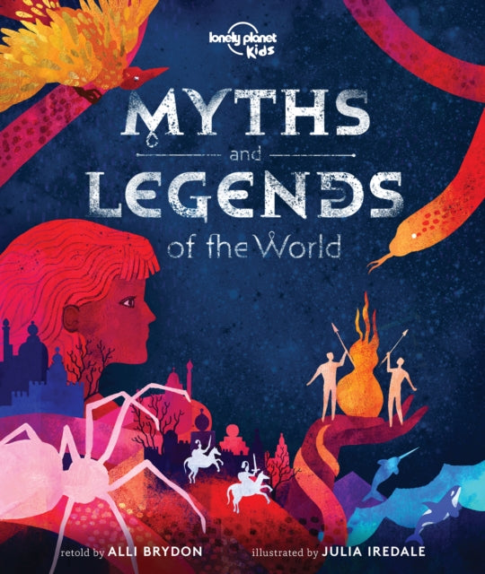 Lonely Planet Kids Myths and Legends of the World