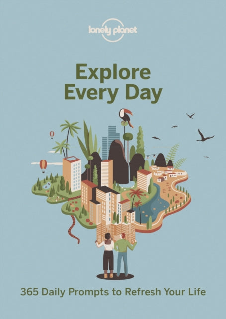 Explore Every Day - 365 daily prompts to refresh your life