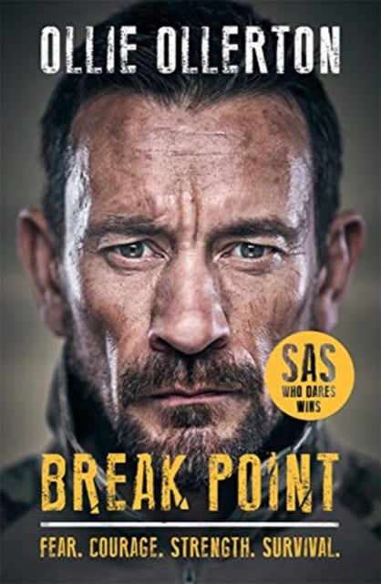 Break Point - SAS: Who Dares Wins Host's Incredible True Story