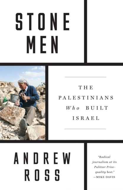 Stone Men - The Palestinians Who Built Israel