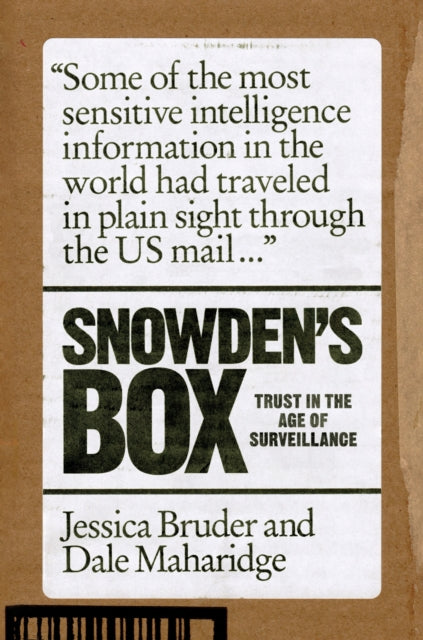 SNOWDEN`S BOX: TRUST IN THE AGE OF SURVEILLANCE