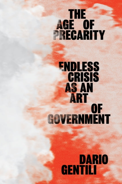 AGE OF PRECARITY: ENDLESS CRISIS AS AN ART
