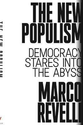 The New Populism - Democracy Stares Into the Abyss