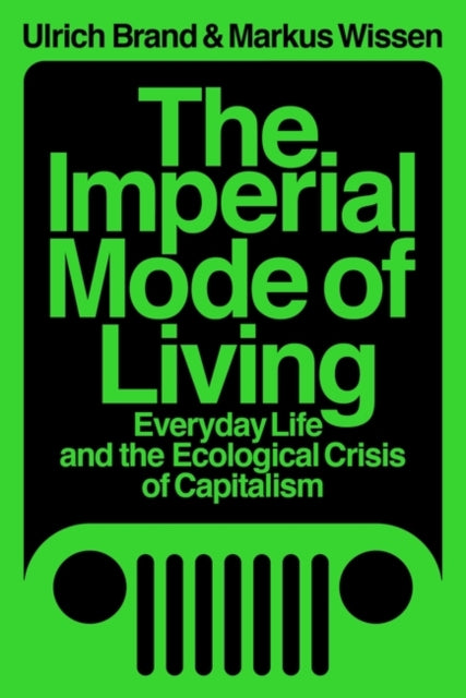 IMPERIAL MODE OF LIVING: EVERYDAY LIFE