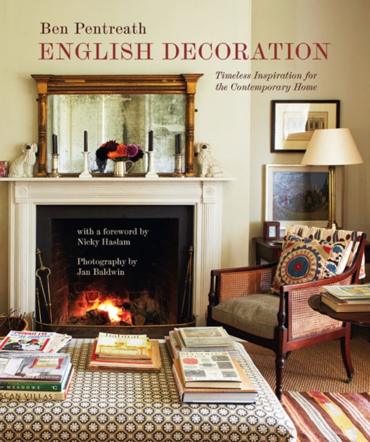 English Decoration - Timeless Inspiration for the Contemporary Home