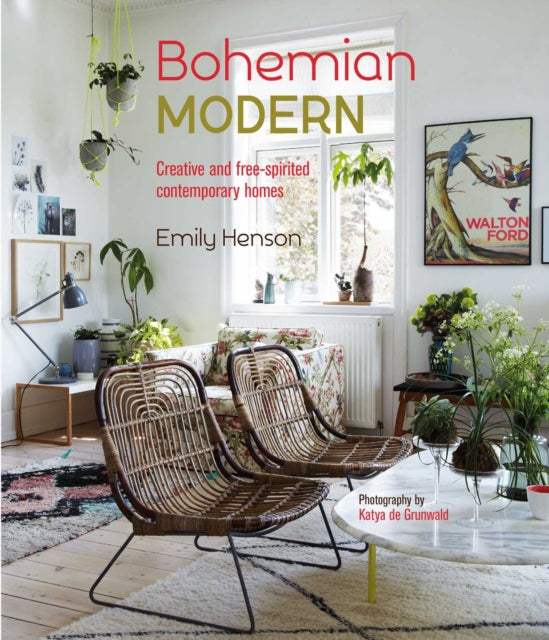 Bohemian Modern - Creative and Free-Spirited Contemporary Homes