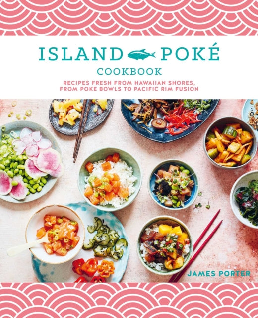 Island Poke Cookbook