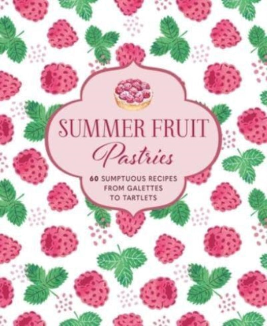 Summer Fruit Pastries