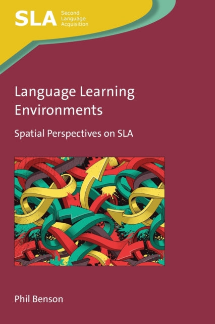 Language Learning Environments - Spatial Perspectives on SLA