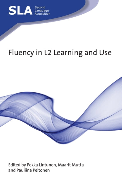 Fluency in L2 Learning and Use