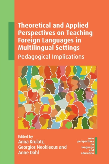 Theoretical and Applied Perspectives on Teaching Foreign Languages in Multilingual Settings