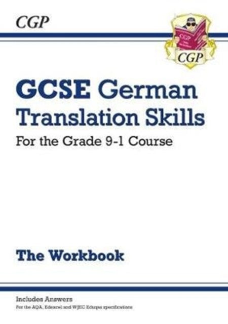 GCSE German Translation Skills Workbook: includes Answers (For exams in 2025)