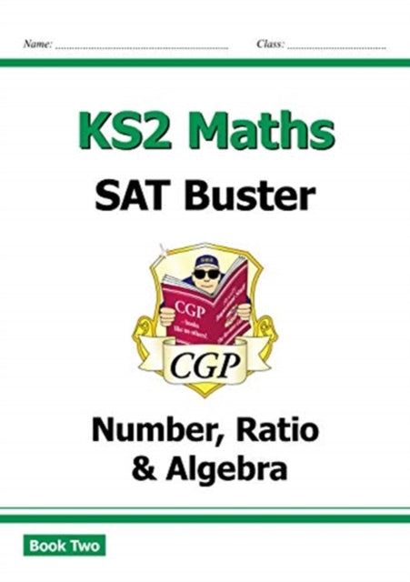 KS2 Maths SAT Buster: Number, Ratio & Algebra - Book 2 (for the 2025 tests)