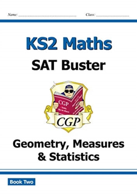 KS2 Maths SAT Buster: Geometry, Measures & Statistics - Book 2 (for the 2025 tests)