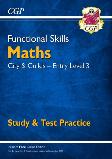 Functional Skills Maths: City & Guilds Entry Level 3 - Study & Test Practice
