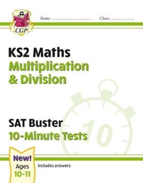 New KS2 Maths SAT Buster 10-Minute Tests - Multiplication & Division (for the 2020 tests)