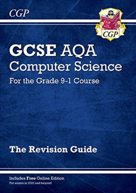 New GCSE Computer Science AQA Revision Guide includes Online Edition, Videos & Quizzes