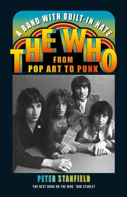 A Band with Built-In Hate - The Who from Pop Art to Punk