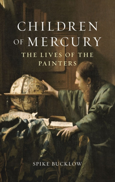 Children of Mercury - The Lives of the Painters