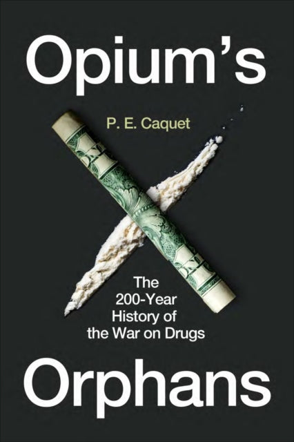 Opium’s Orphans