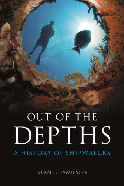 Out of the Depths - A History of Shipwrecks