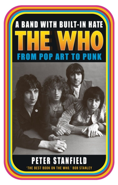 A Band with Built-In Hate - The Who from Pop Art to Punk