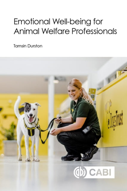 Emotional Well-being for Animal Welfare Professionals