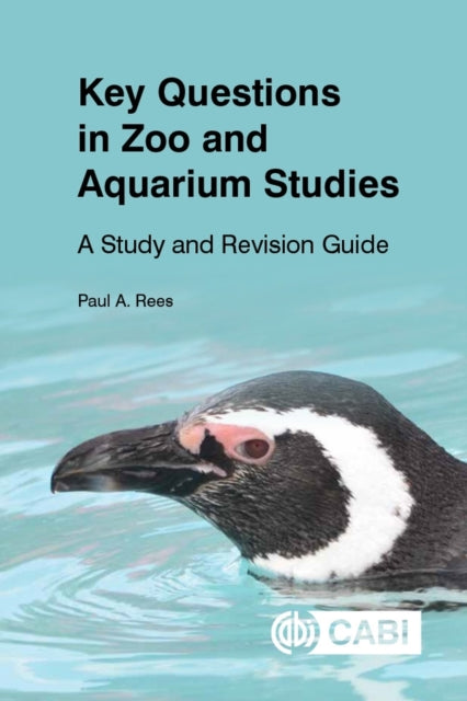 Key Questions in Zoo and Aquarium Studies - A Study and Revision Guide