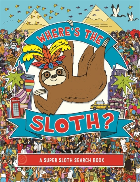 Where's the Sloth? - A Super Sloth Search-and-Find Book