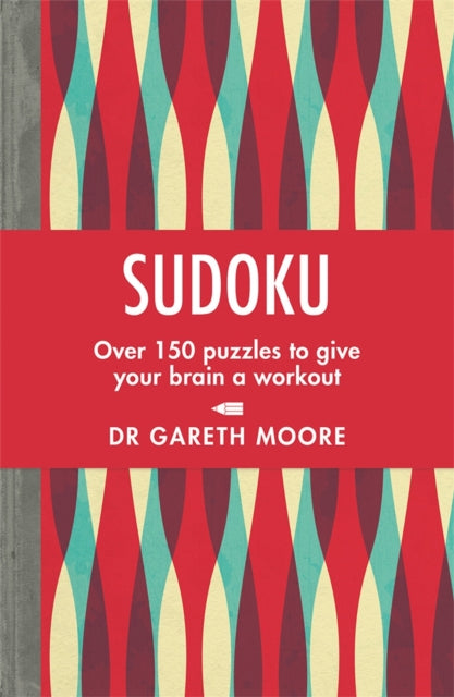 Sudoku - Over 150 puzzles to give your brain a workout